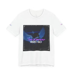 Here I go T-Shirt