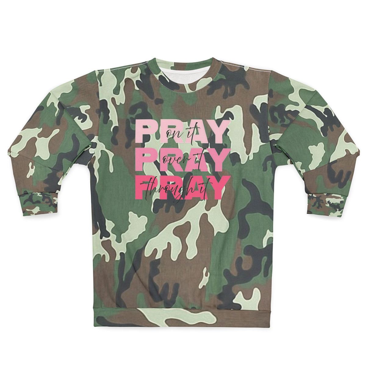 Camo "Pray, Pray, Pray" Pullover Sweatshirt