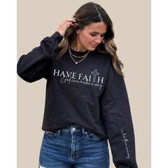 Have Faith Sweatshirt