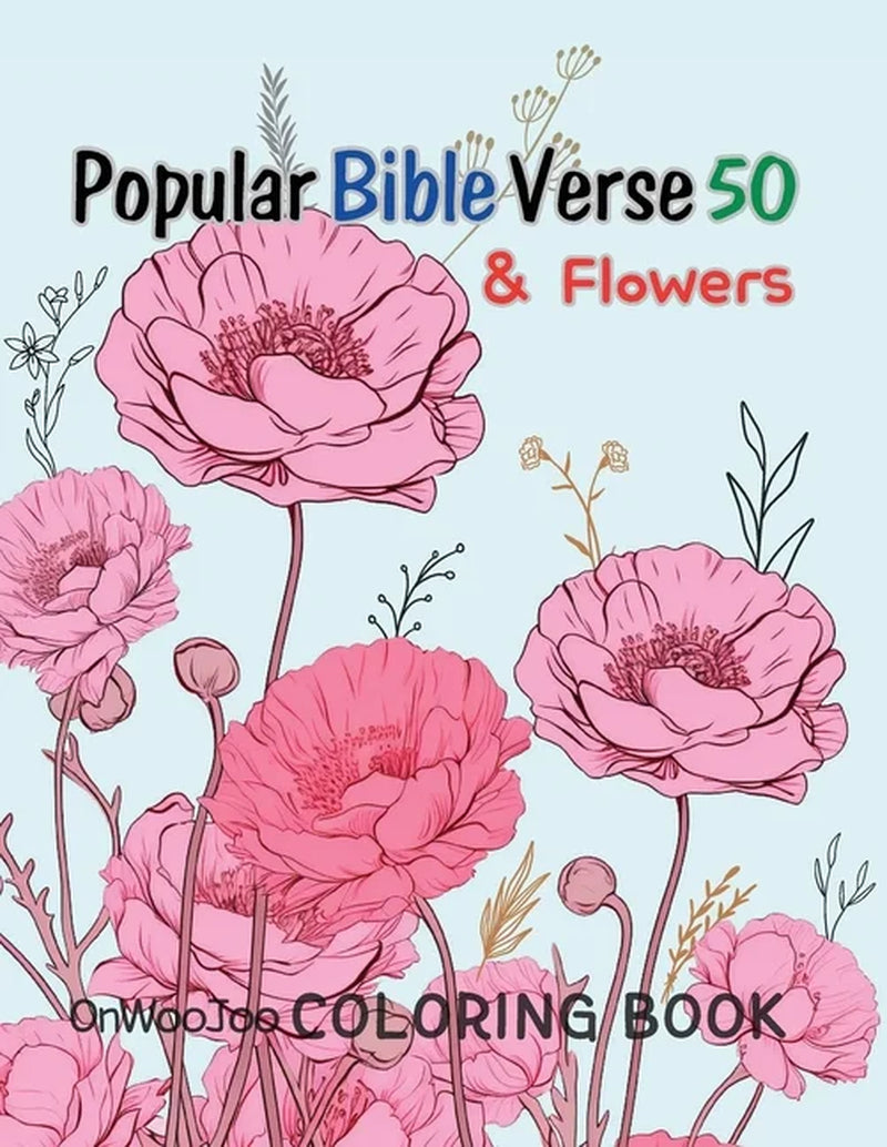 Popular Bible Verse 50 & Flower Coloring Book: for an Adult Who Wants to Meditate on the Bible, (Paperback)